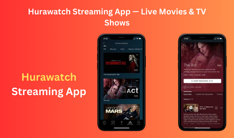 Hurawatch Streaming App