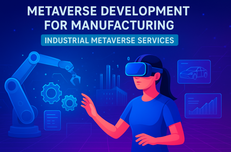 Metaverse Development for Manufacturing